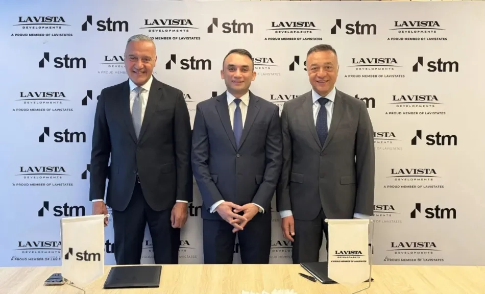 توقيع مذكرة تفاهم بين «STM» للاستثمار ولافيستا للتطوير العقاري لتنفيذ مشروعات متنوعة