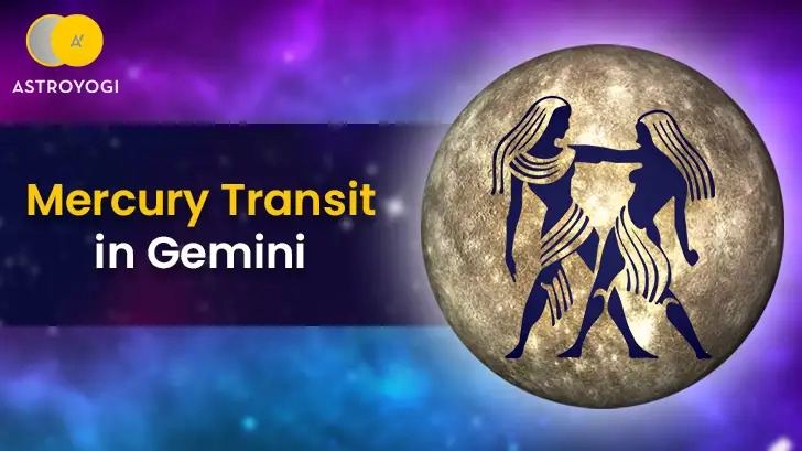 Mercury Transit in Gemini: BIG Twists & Turns Ahead! Know What to Expect HERE!