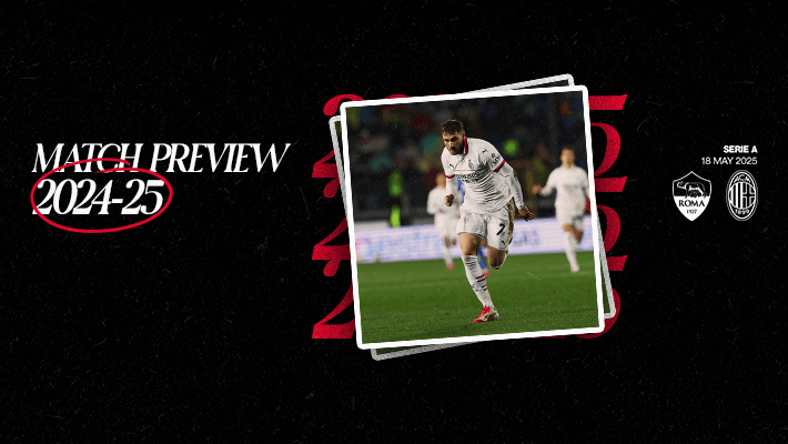 ROMA V MILAN: MATCH PREVIEW