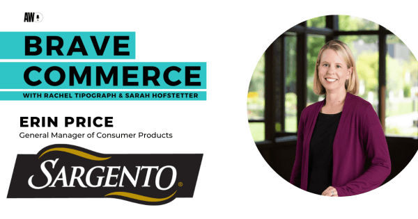 Sargento's Erin Price on Long-Term Growth and Consumer-Centric Innovation