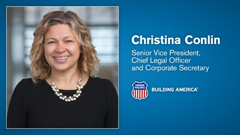 Union Pacific Announces Appointment of Christina Conlin to Senior Vice President, Chief Legal Officer and Corporate Secretary