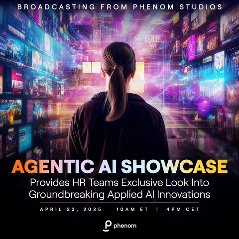 Broadcasting from Phenom Studios: Agentic AI Showcase Provides HR Teams Exclusive Look into Groundbreaking Applied AI Innovations