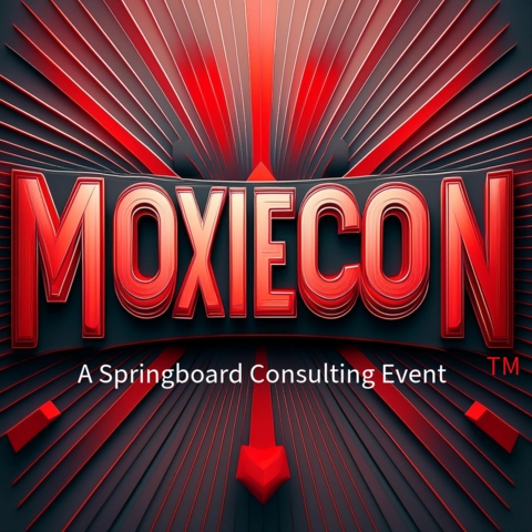 The Inaugural MOXIECON & MOXIE Awards Winners are Announced by Springboard Consulting