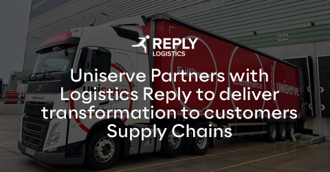 Uniserve Partners with Logistics Reply to Deliver Transformation to Customers Supply Chains