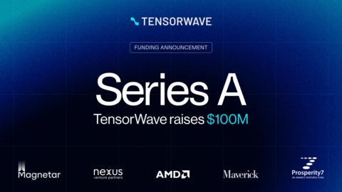 TensorWave Secures $100 Million Series A Funding Co-Led by Magnetar and AMD Ventures