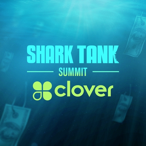 Clover & Sony Pictures Television Announce First-of-its-Kind Partnership to Champion Small Businesses with the Inaugural Clover x Shark Tank Summit