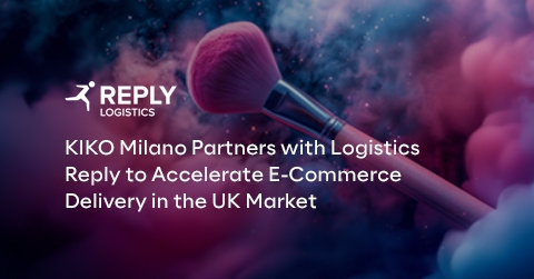 KIKO Milano Partners with Logistics Reply to Accelerate E-Commerce Delivery in the UK Market