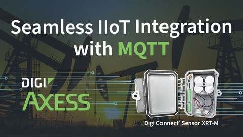 Digi Unveils MQTT for Digi Connect Sensor XRT-M to Transform IIoT Data Integration