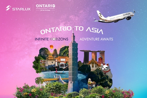 STARLUX Airlines Expands U.S. Reach with Fourth Destination: Ontario-Taipei Nonstop Flight Takes Off June 2