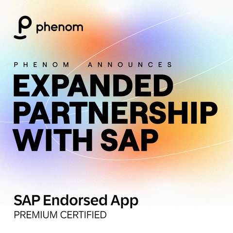 Phenom Announces Expanded Partnership with SAP; Phenom Intelligent Talent Experience is Now an SAP Endorsed App on the SAP Store