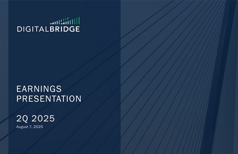 DigitalBridge Reports Second Quarter 2025 Financial Results