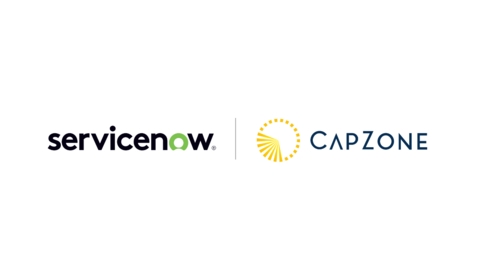 ServiceNow and CapZone Announce a Strategic Partnership to Build a National Network of Next Generation Digital Solutions for Mission-Critical Manufacturing Facilities