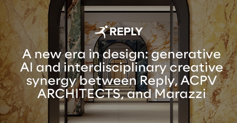 A New Era in Design: Generative AI and Interdisciplinary Creative Synergy between Reply, ACPV ARCHITECTS, and Marazzi