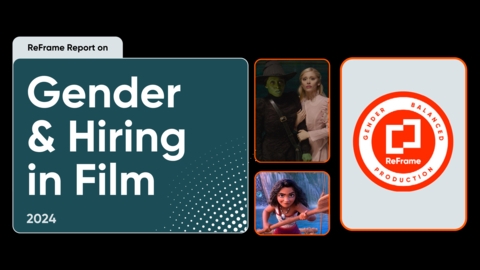 ReFrame Analysis of IMDbPro Data Finds Gender-Balanced Films are More Profitable Than Those That Hire Mostly Men