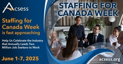 Staffing for Canada Week Recognizes the $22 Billion Staffing Profession