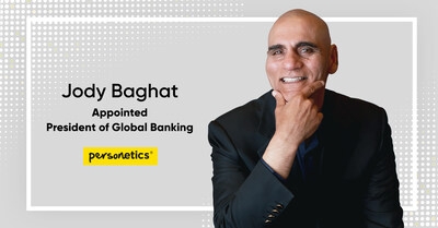 Personetics Appoints Jody Bhagat to President Global Banking, Broadening the Company's Global Strategy