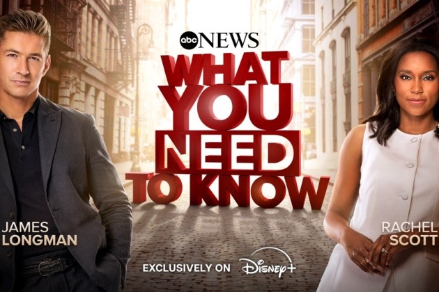 ABC News To Produce First Original Daily News Show For Disney+ With ‘What You Need To Know' Series