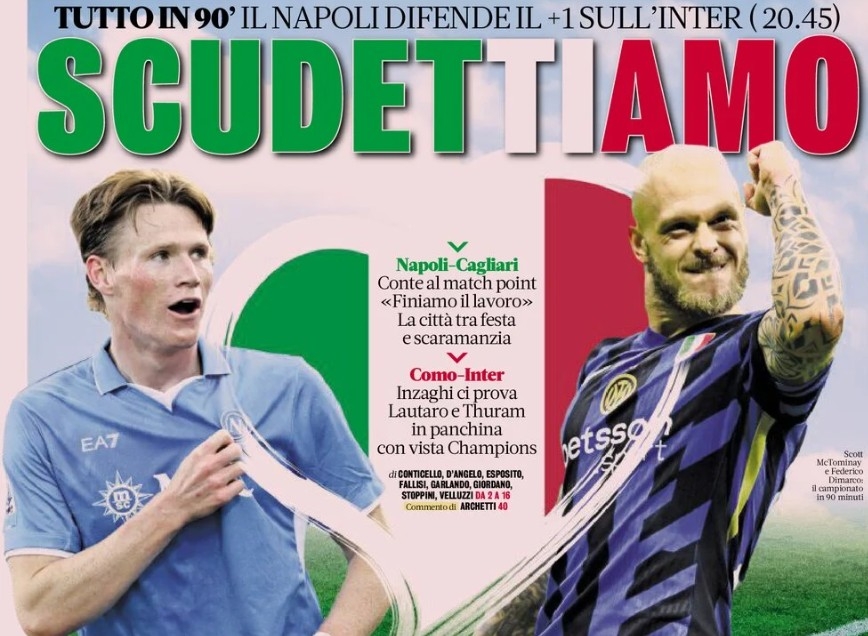 Today's Papers – Scudetto night, Inter and Napoli dream
