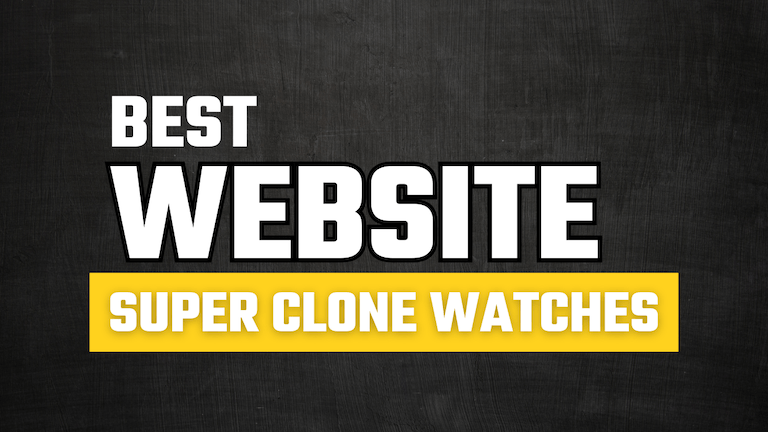 Best Website for Super Clone Watches: PrestigeWatches.co Redefines Luxury and Precision