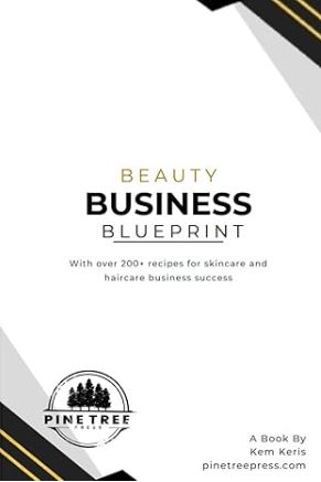 New Book: The Beauty Business Blueprint Empowers Entrepreneurs to Launch Profitable Skincare & Haircare Brands from Scratch
