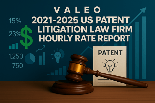 202 2025 US Patent Litigation Law Firm Hourly Rate Report: Hourly Rates Surge for Patent Litigation in AMLAW 200 and Smaller Firms, Growing Technology Economies Drive Patent Litigation Legal Costs Up