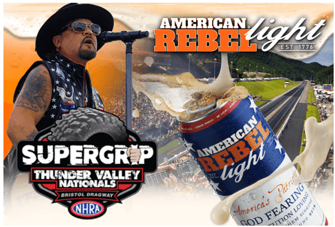 American Rebel CEO to Perform at Bristol Dragway and American Rebel Light Beer to be Featured at Trackside Bar and Beer Garden