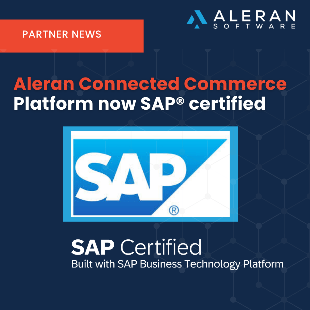 Aleran Software's Digital Commerce Platform Is Certified by SAP as Built with SAP Business Technology Platform