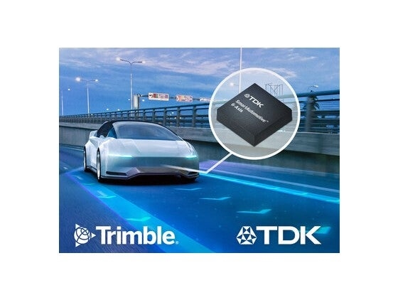 Trimble, TDK's advanced navigation solution to enhance automotive positioning