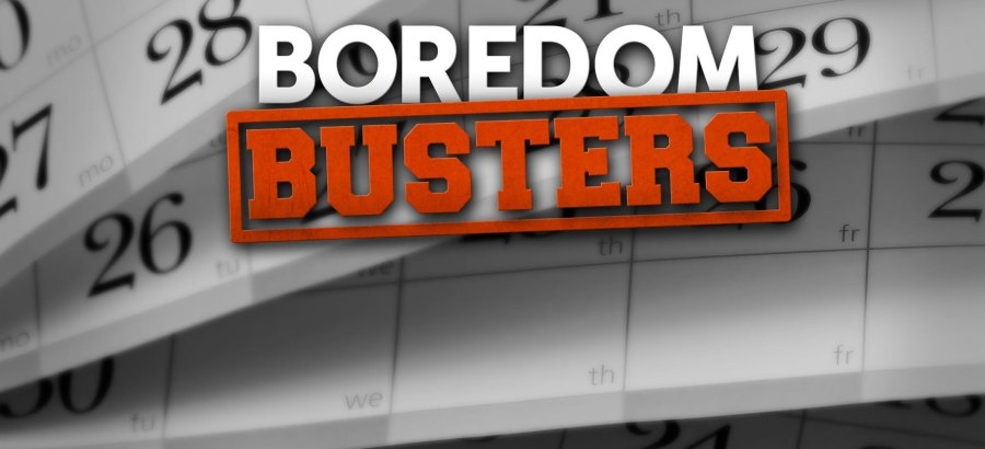 Sunday Boredom Busters: May 25th