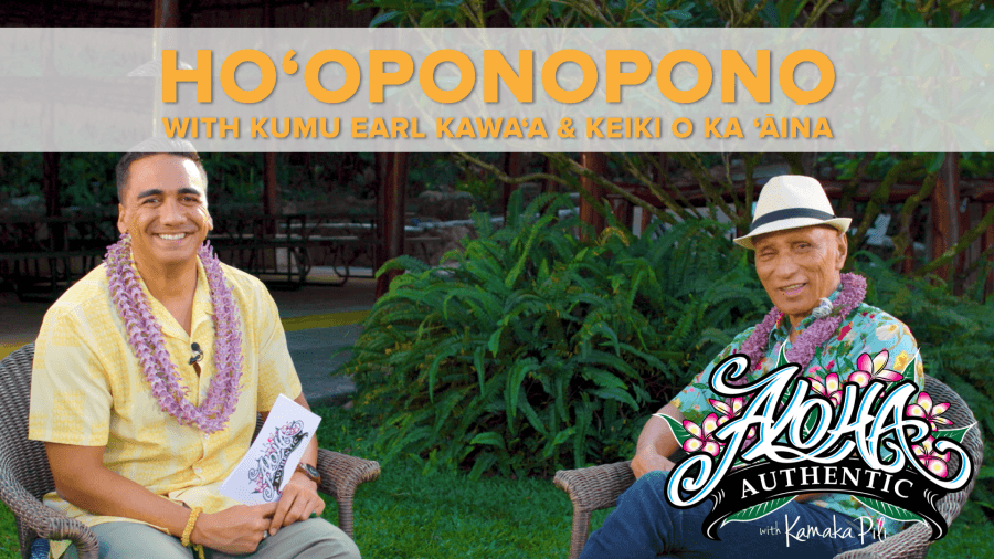 Hoʻoponopono with Kumu Earl Kawaʻa