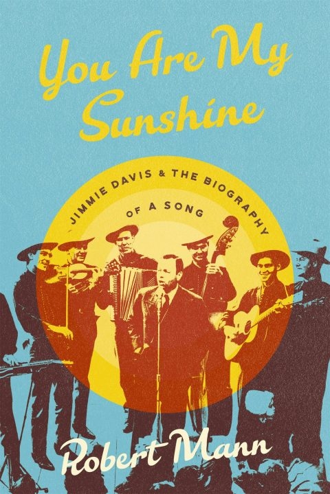 ‘You are my Sunshine' Louisiana's singing governor's history explored in book