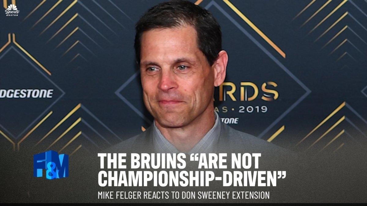 Felger: Sweeney extension shows B's are not ‘championship-driven'