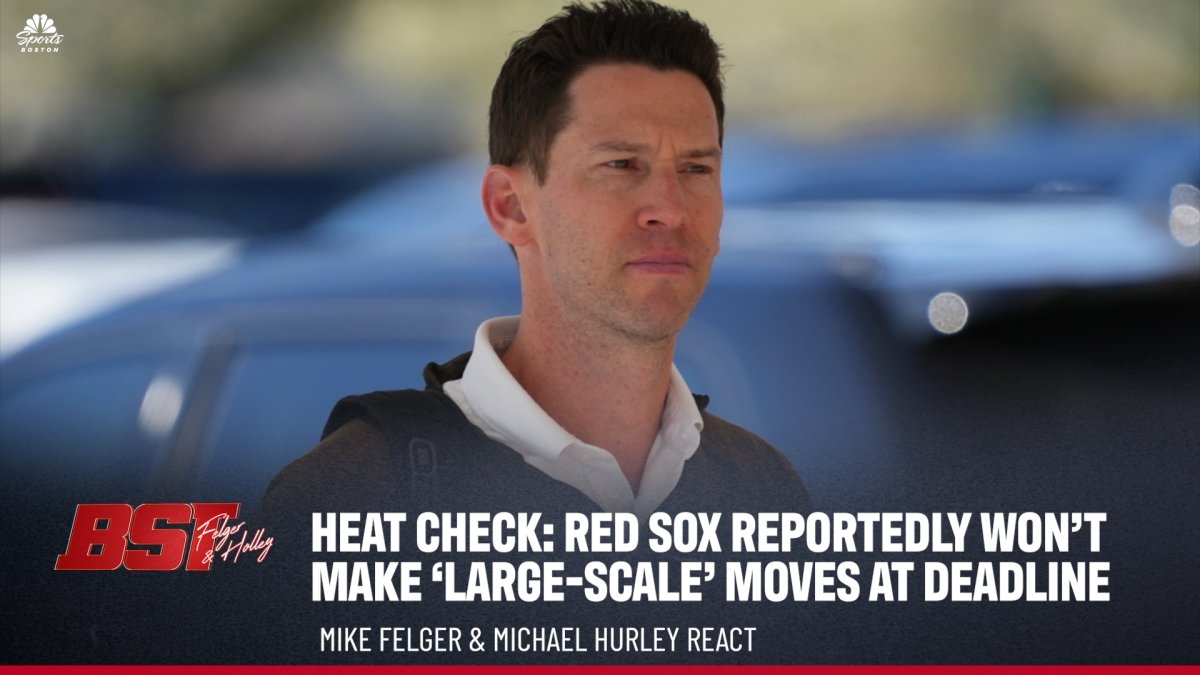 HEAT CHECK: Sox reportedly won't make ‘large-scale' deadline moves