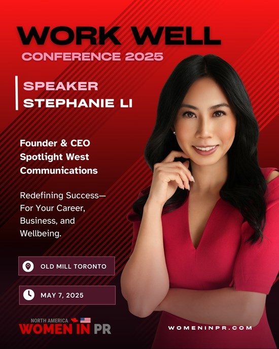 Spotlight West Communications CEO Stephanie Li Announced as Speaker and MC at Women in PR North America WorkWell Conference