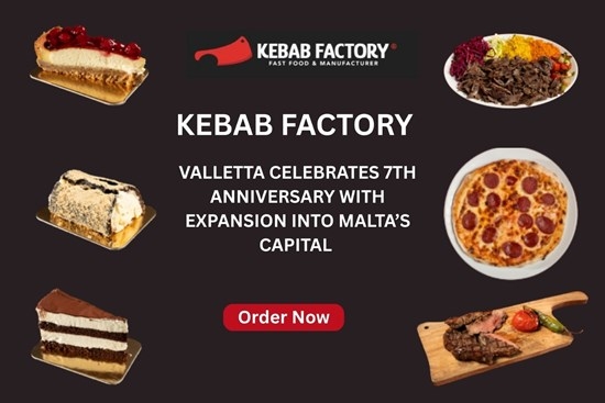 Kebab Factory Valletta Celebrates 7th Anniversary with Expansion into Malta's Capital
