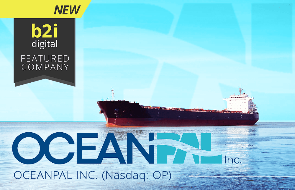 OceanPal Inc. Partners With B2i Digital as a Featured Company to Expand Investor Awareness