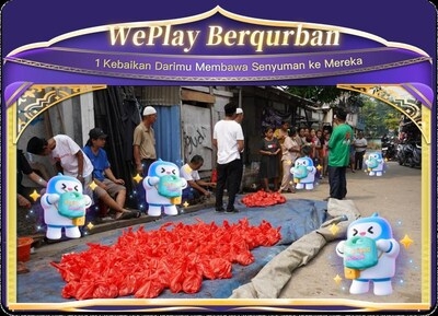WePlay Fulfills Social Responsibility, Launches "WePlay Berqurban" Qurban Charity Activity in Indonesia