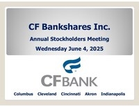 CF BANKSHARES INC., PARENT OF CFBANK, NA, PROVIDES INFORMATIONAL SLIDES IN CONJUNCTION WITH ITS 2025 ANNUAL MEETING