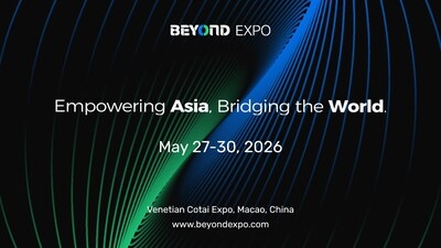 BEYOND Expo 2026 Returns to Macao on May 27-30, Unveiling Its Most Ambitious and Globally Connected Edition Yet