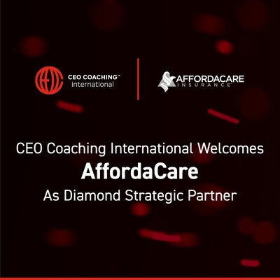 CEO Coaching International Announces AffordaCare as New Diamond Strategic Partner to Help CEOs Strengthen People Strategy