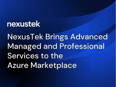 NexusTek Brings Advanced Managed and Professional Services to the Azure Marketplace
