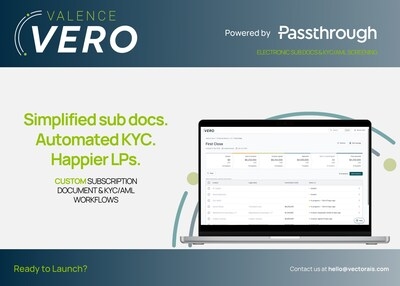 Vector Launches Valence Vero: The Next Generation of Investor Onboarding and Compliance for Private Capital Funds