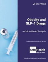 Use of GLP-1 Drugs to Treat Overweight or Obesity Increased 587 Percent from 2019 to 2024, According to New FAIR Health Study