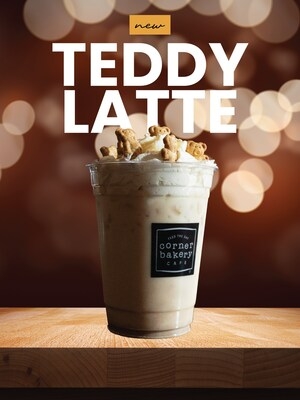 Corner Bakery Cafe® Introduces the Teddy Latte: A First-of-Its-Kind Whimsical Sip of Comfort for All Ages