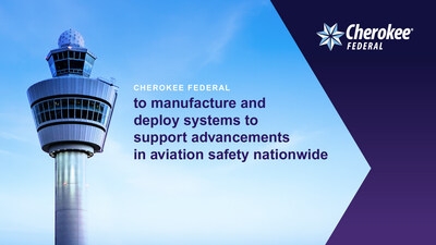 Cherokee Federal Company Expands Critical Support for FAA Weather Sensor Technology