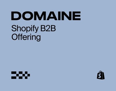 Domaine Taps Industry Veterans to Lead Next Phase of Shopify B2B Growth