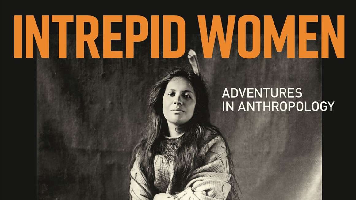 Review: The Wild Adventures of Women in Anthropology (opinion)