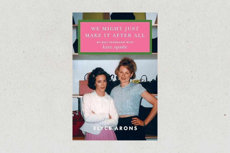 What Happened to Kate Spade? This New Memoir Sheds Light on the Designer's Glamorous Life and Personal Demons