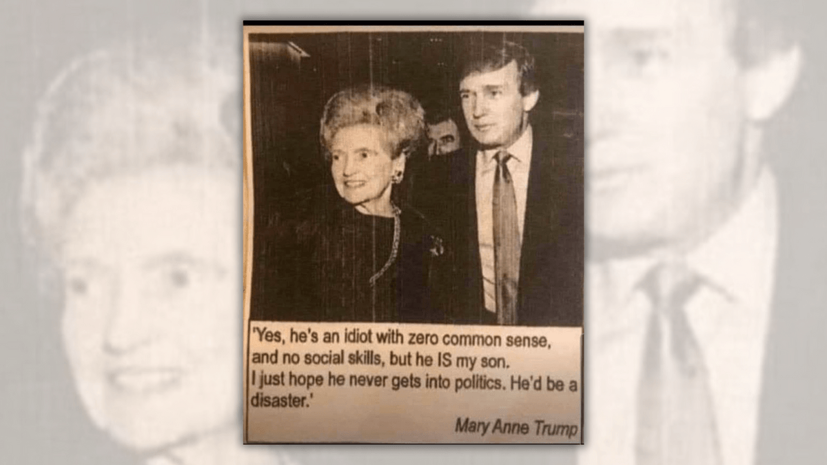 Examining claim Trump's mom called him an 'idiot' who would be 'disaster' in politics