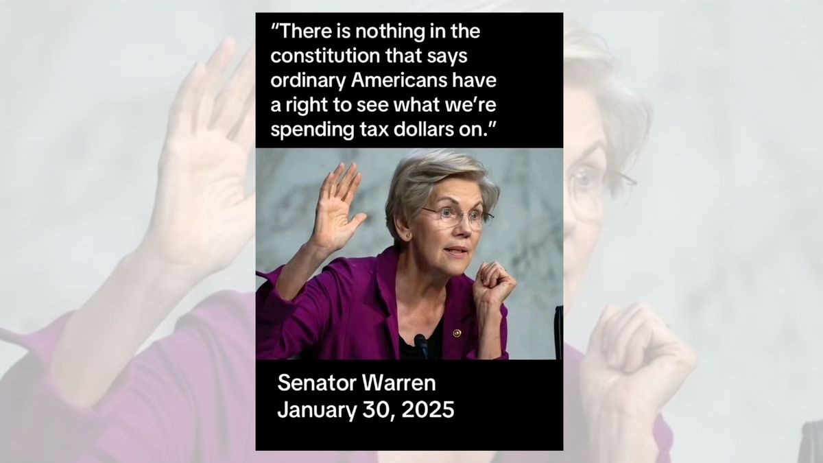 Fact Check: No evidence Elizabeth Warren said Americans had no right to see how tax money is spent